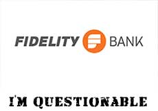 We are Fidelity Bank Accra Ghana and we're questionable.